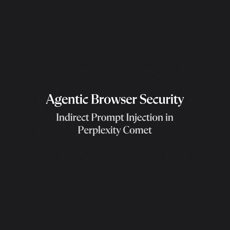 Agentic browser security, prompt injection