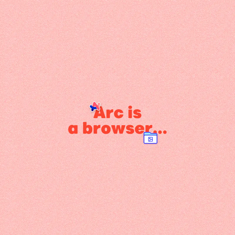 Arc is a web browser