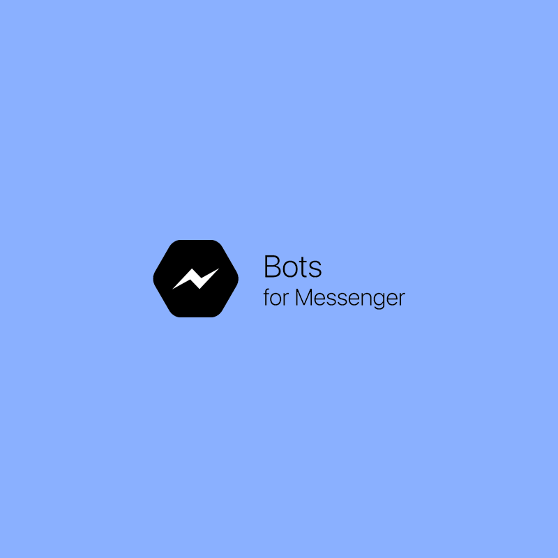Bots for Messenger