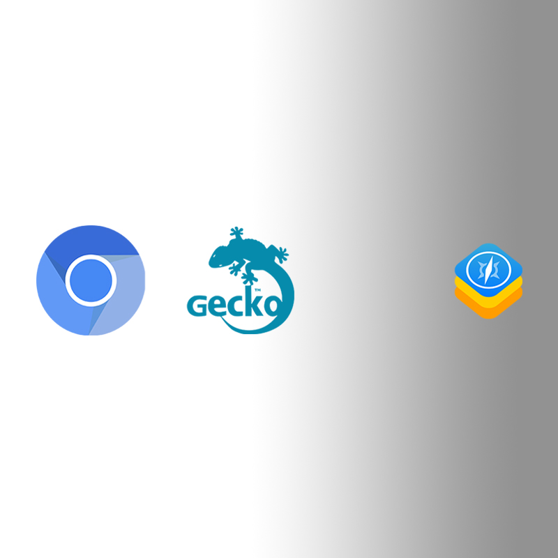 Chromium, Gecko, WebKit