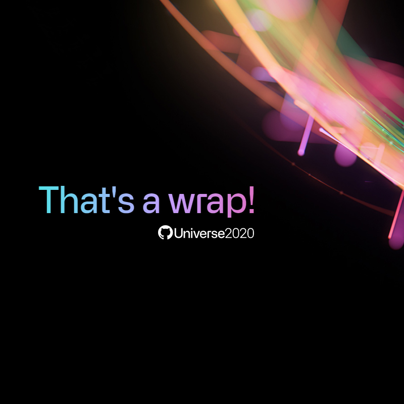 GitHub Universe, that's a wrap!