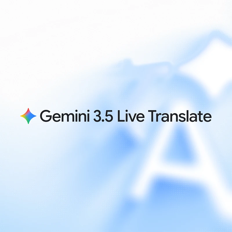 Gemini 3.5 Live Translate