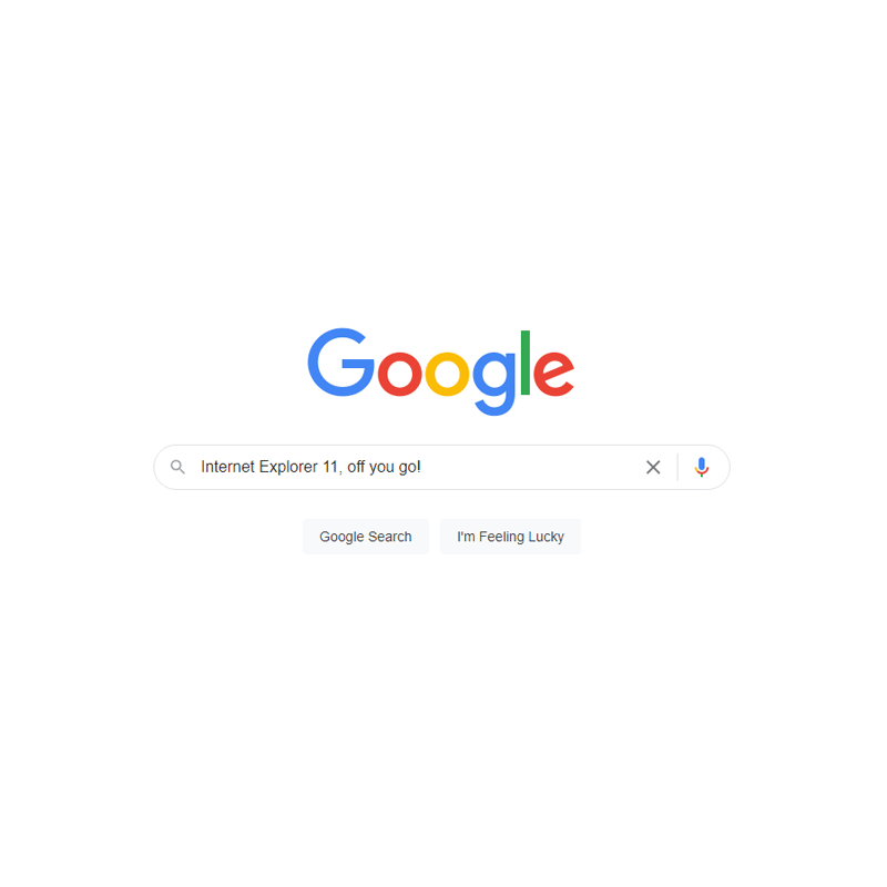 Google, IE11 off you go