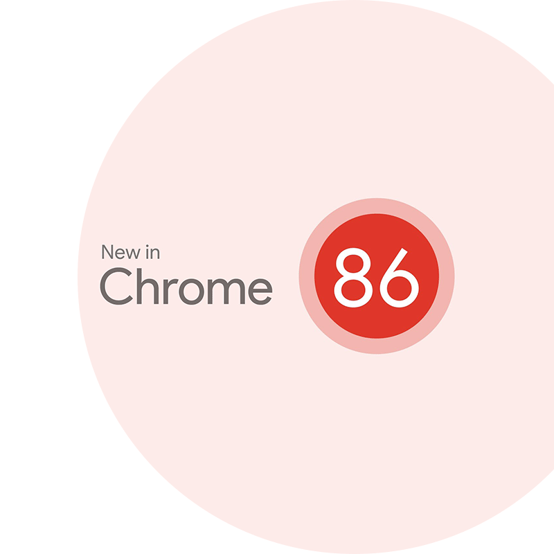 New in Chrome 86