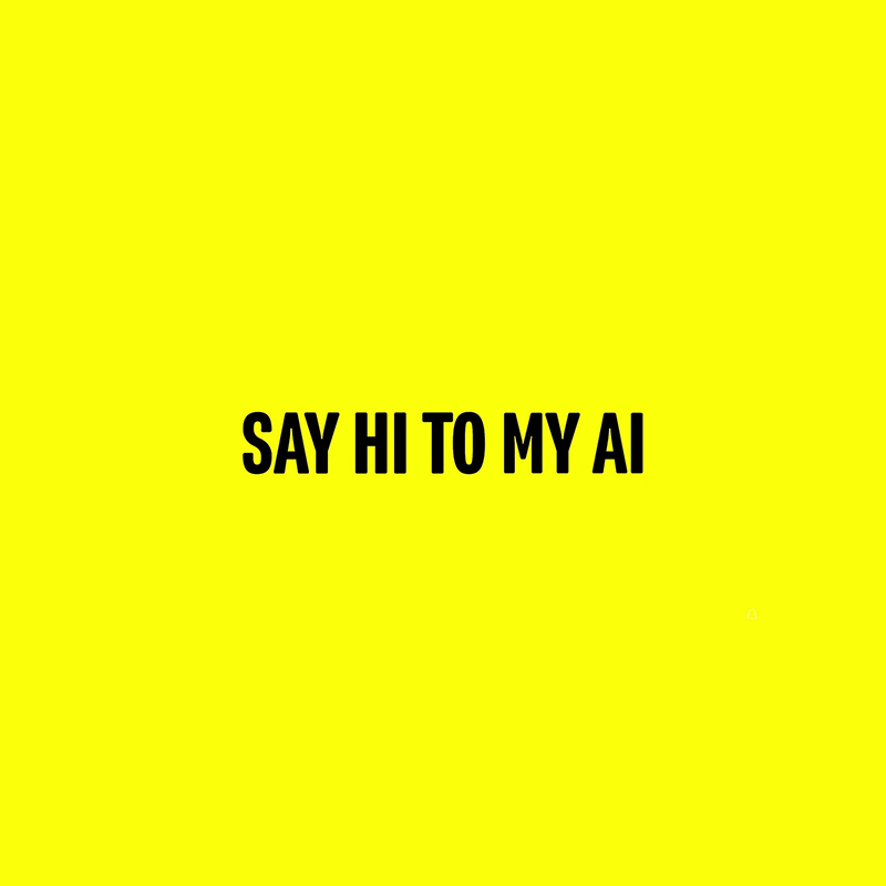 Say Hi to My AI