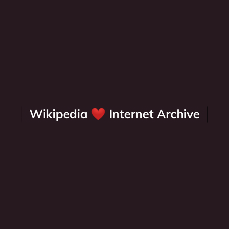 Wikipedia loves Internet Archive